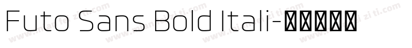 Futo Sans Bold Itali字体转换
